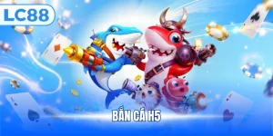 Bắn cá H5